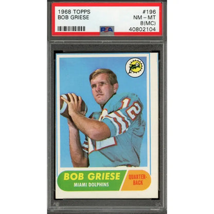 A professionally graded 1968 Topps Bob Griese football card, numbered #196, in NM-MT 8 (MC) condition.