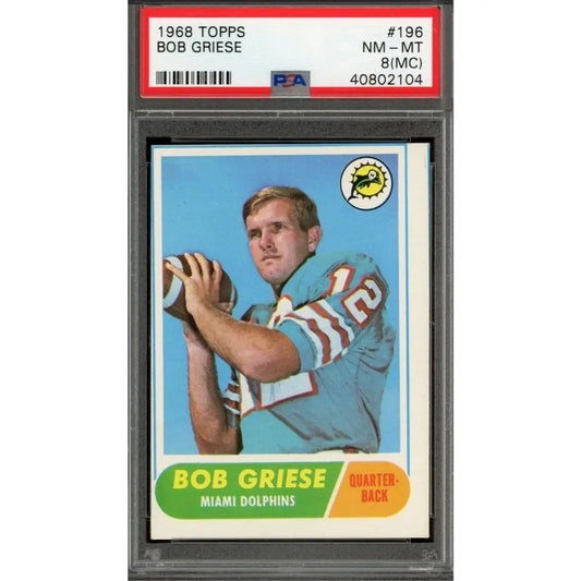 A professionally graded 1968 Topps Bob Griese football card, numbered #196, in NM-MT 8 (MC) condition.