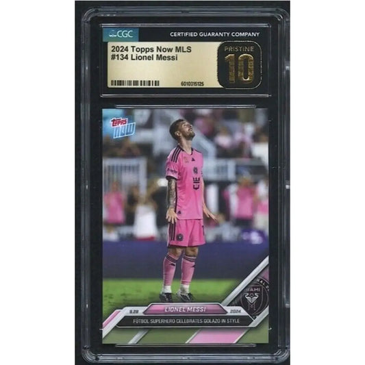 A graded 2024 Topps Now MLS #134 Lionel Messi soccer card with a Pristine 10 rating.