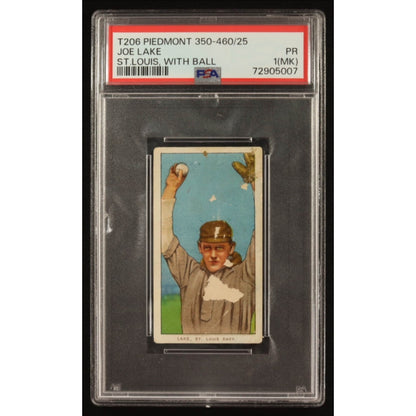Joe Lake 1909-11 T206 St. Louis With Ball Piedmont Back 350-460/25 Card PSA 1 MK