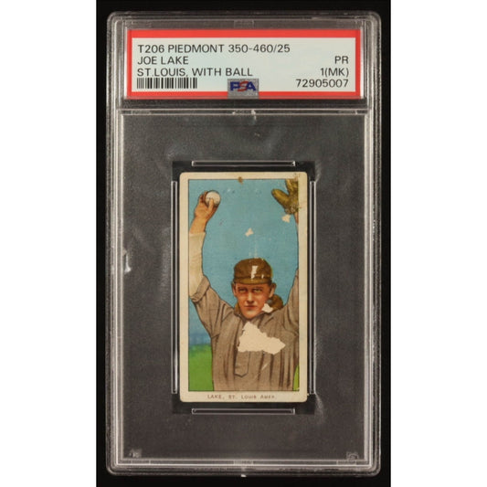 Joe Lake 1909-11 T206 St. Louis With Ball Piedmont Back 350-460/25 Card PSA 1 MK